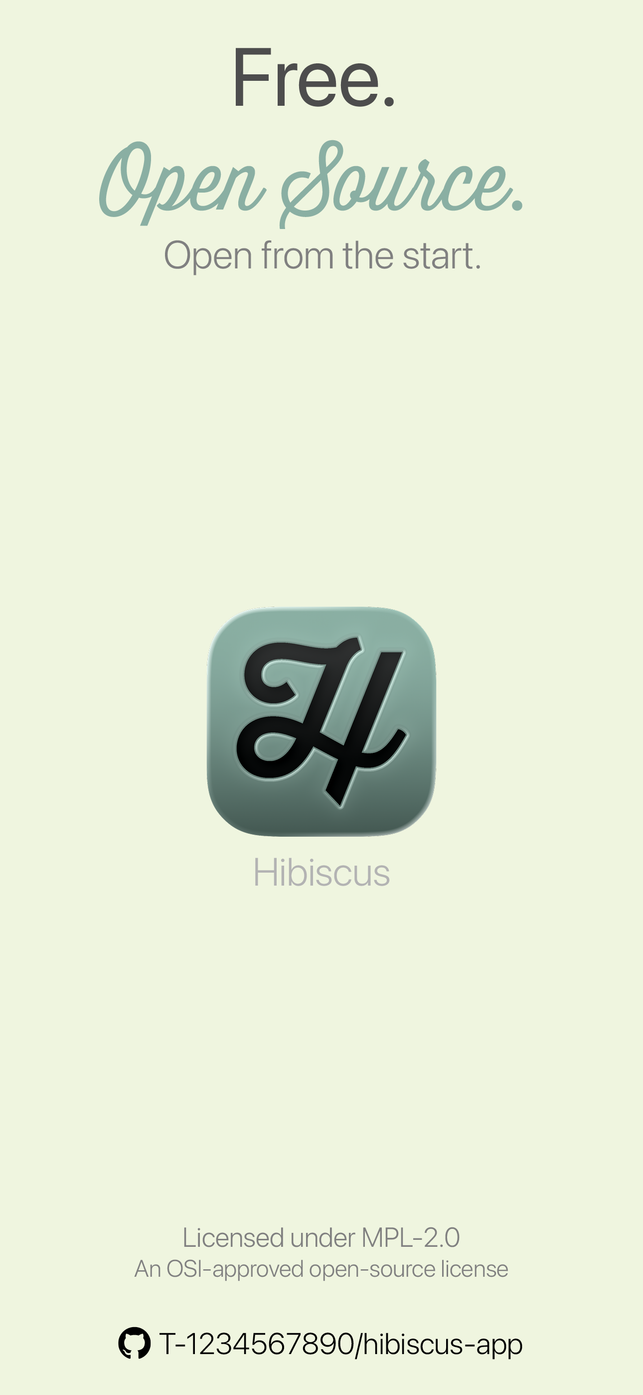Hibiscus is free and open source under MPL-2.0